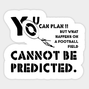 U can plan,quote football player Sticker